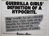 
Guerrilla Girls' Definition of a Hypocrite